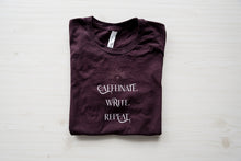Load image into Gallery viewer, Caffeinate. Write. Repeat. Shirt